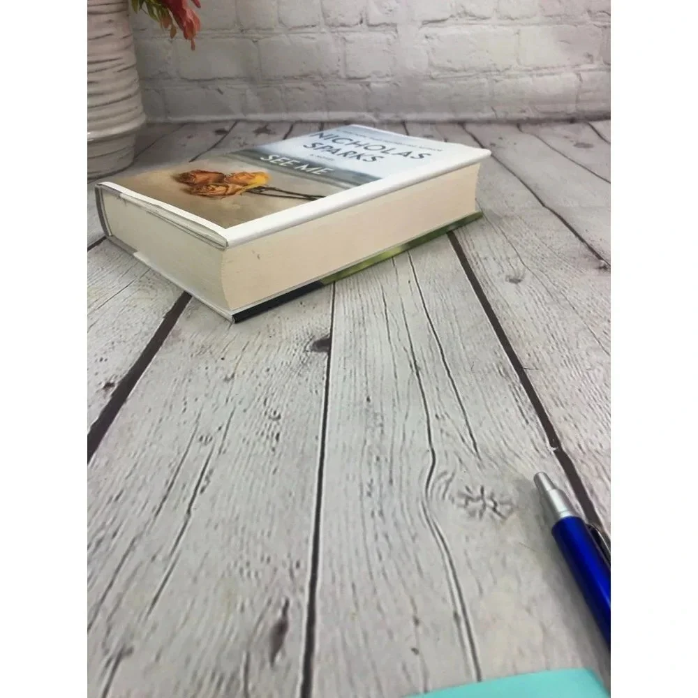nicholas Sparks hard cover novel SEE ME first edition 2015